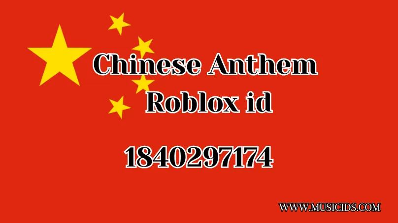Chinese Anthem Roblox id